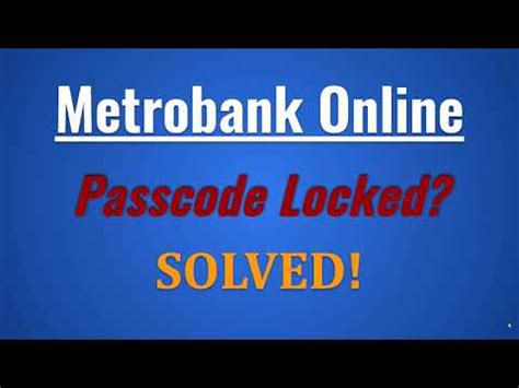 Metrobank Passcode Locked .